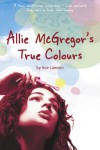 Allie McGregor's True Colours - Sue Lawson