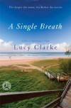 A Single Breath: A Novel - Lucy Clarke