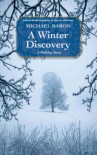 A Winter Discovery - Michael Baron