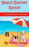 Beach Blanket Barbie (Zoe Donovan Mystery Book 6) - Kathi Daley