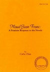 Maud Jean Franc: A Feminist Response To The Novels - Cathy Chua