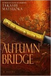 Autumn Bridge - Takashi Matsuoka