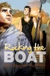 Rocking the Boat  - Christopher Koehler