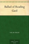 Ballad of Reading Gaol - Oscar Wilde