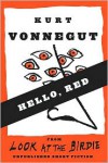 Hello, Red - Kurt Vonnegut