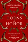 Horns of Honor: Regaining the Spirit of the Pagan Horned God - Fredrick Thomas Elworthy, Raven Grimassi