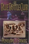 The Blue Bottle Club - Penelope J. Stokes