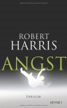 Angst - Robert Harris, Wolfgang Müller