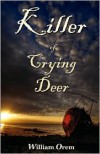 Killer of Crying Deer - William Orem