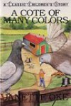 A Cote of Many Colors (Classic Children's Story) (Book 6) - Janette Oke