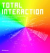 Total Interaction: Theory and Practice of a New Paradigm for the Design Disciplines - M. Gerhard