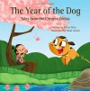 The Year of the Dog: Tales from the Chinese Zodiac - Oliver Chin