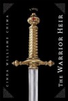 The Warrior Heir (Heir Series #1) - Cinda Williams Chima