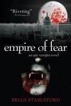 Empire of Fear - Brian M. Stableford