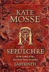 Sepulchre  - Kate Mosse
