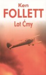 Lot ćmy - Ken Follett