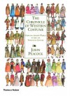 The Chronicle of Western Costume: From the Ancient World to the Late Twentieth Century - John Peacock