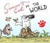 Simon's Cat Vs. the World! - Simon Tofield