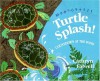 Turtle Splash!: Countdown at the Pond - Cathryn Falwell