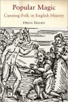 Popular Magic: Cunning-folk in English History - Owen Davies