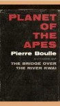 Planet of the Apes - Pierre Boulle, Xan Fielding