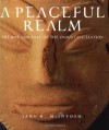 A Peaceful Realm: The Rise and Fall of the Indus Civilization - Jane McIntosh