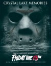 Crystal Lake Memories: The Complete History of Friday The 13th - Peter M. Bracke, Sean S. Cunningham