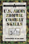 U.S. Army Zombie Combat Skills - U.S. Department of the Army, David Cole Wheeler
