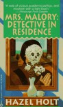 Mrs. Malory: Detective in Residence (Mrs. Malory Mystery) - Hazel Holt