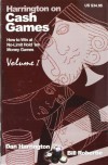 How to Play No-Limit Hold 'em Cash Games (Harrington on Cash Games, Vol. 1) - Dan Harrington, Bill Robertie