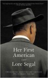Her First American - Lore Segal