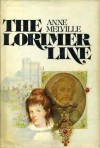 The Lorimer Line - Anne Melville