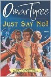 Just Say No! - Omar Tyree