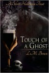 Touch of a Ghost - L.M. Brown