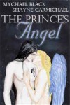 The Prince's Angel  - Mychael Black, Shayne Carmichael