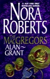 The MacGregors: Alan & Grant (MacGregors #6 & 7) - Nora Roberts