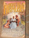 Time Enough For Love - Robert A. Heinlein