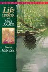 Life Lessons: Book Of Genesis - Max Lucado