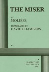 The Miser - Molière, David Chambers