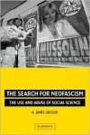 The Search for Neofascism: The Use and Abuse of Social Science - A. James Gregor, Gregor,  A. James Gregor,  A. James