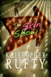 The Skin Show - Kristopher Rufty