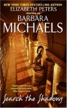 Search the Shadows - Barbara Michaels, Barbara Michaels