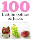 100 Best Smoothies & Juices (Love Food) - Parragon Books, Love Food Editors