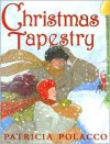 Christmas Tapestry - Patricia Polacco