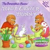 The Berenstain Bears' Baby Easter Bunny - Jan Berenstain, Mike Berenstain