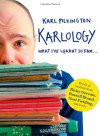 Karlology - Karl Pilkington
