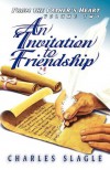 An Invitation to Friendship (From the Father's Heart Volume Two) - Charles Slagle