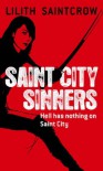 Saint City Sinners: A Dante Valentine Novel: Book Four (Dante Valentine Novels) - Lilith Saintcrow