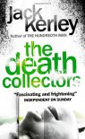 The Death Collectors  - Jack Kerley