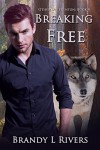 Breaking Free (Others of Edenton Book 4) - Brandy L Rivers